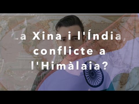 La Xina i l'Índia, conflicte a l'Himàlaia? - "COM FUNCIONA EL MÓN?" de CFEM