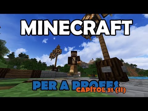 Minecraft per a Profes: Capítol 31 (II Part) "Construïm la primera casa del poble" de La Penúltima
