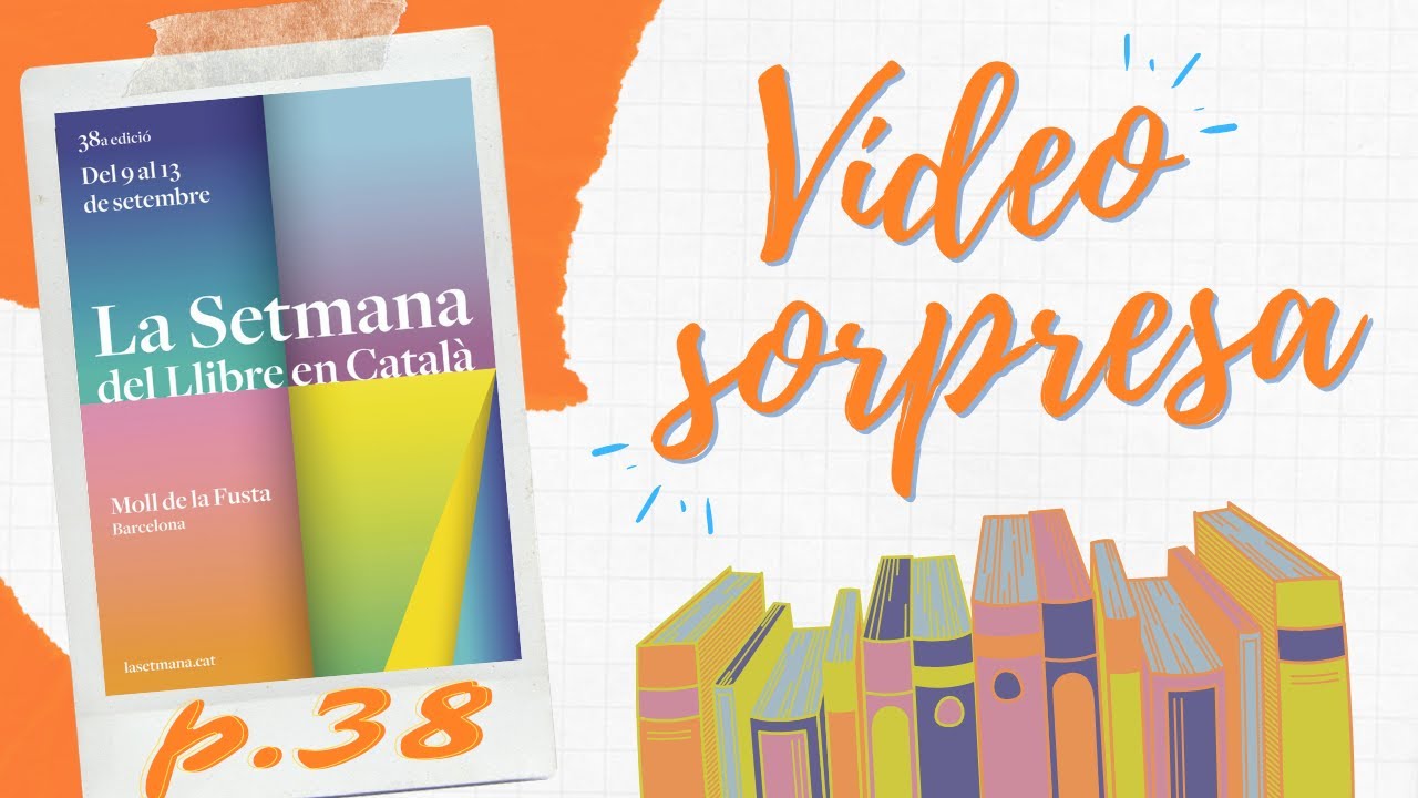 Pàgina 38 - VÍDEO SORPRESA - Una història de la 38a Edició de la Setmana del Llibre en Català de Books & Foxes