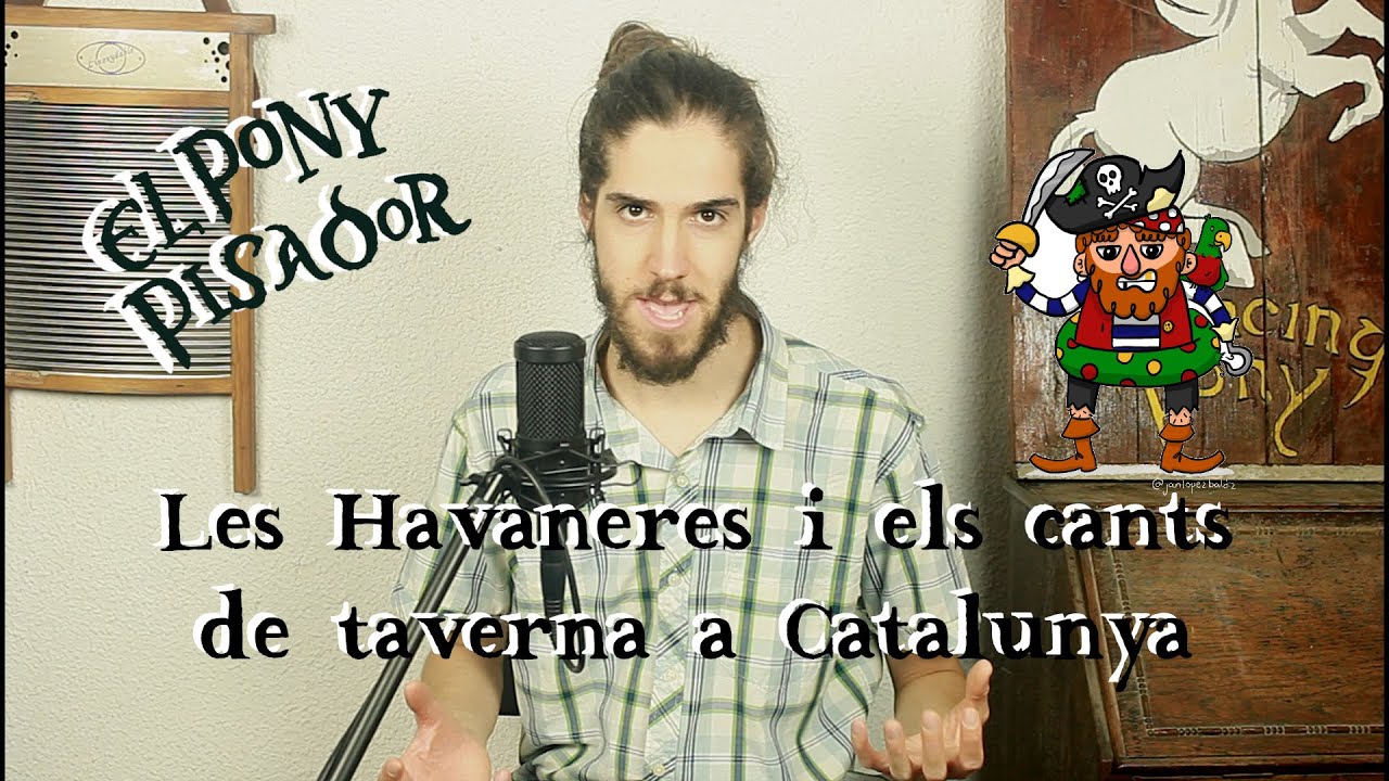 Les Havaneres i els Cants de Taverna a Catalunya de El Pony Pisador
