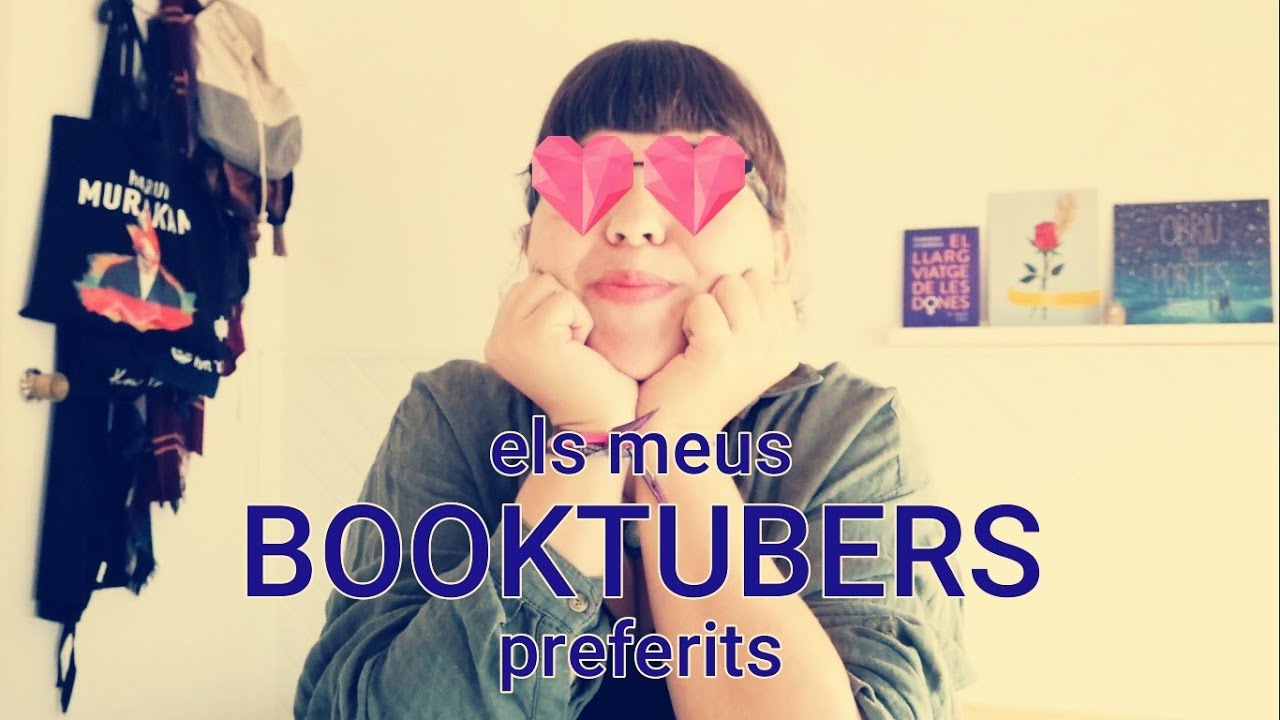 ELS MEUS BOOKTUBERS PREFERITS ▶️🤩 Canals de booktube que no et pots perdre! de Traduint des de Calella
