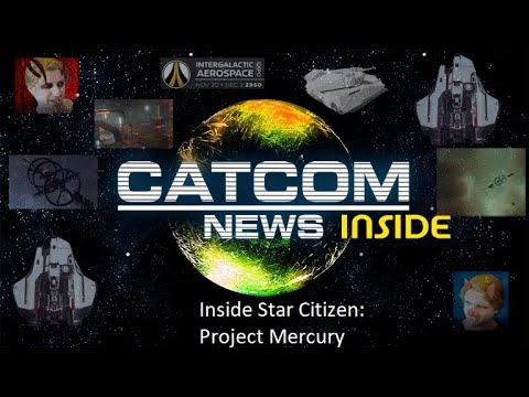 Star citizen - catcomnews - l' inside star citizen - Project Mercury de CATCOM