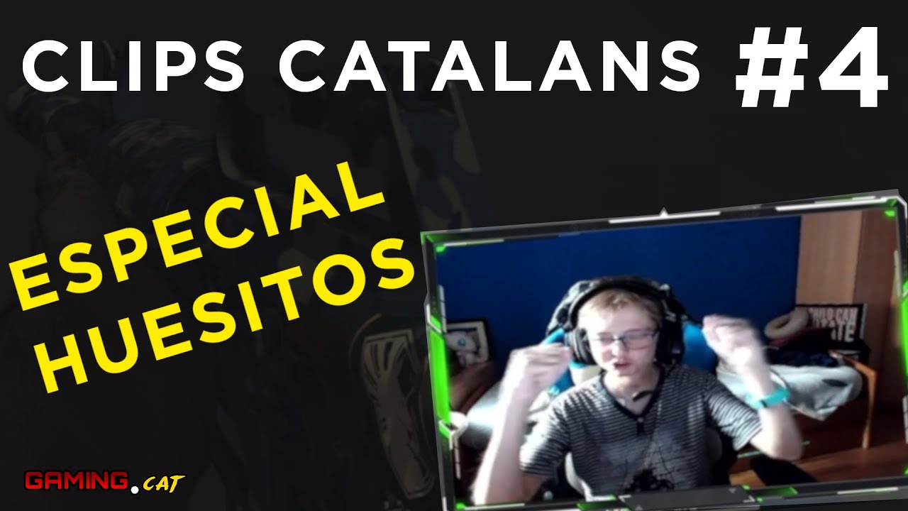 Clips Catalans #4 - Especial Huesitos de GamingCat
