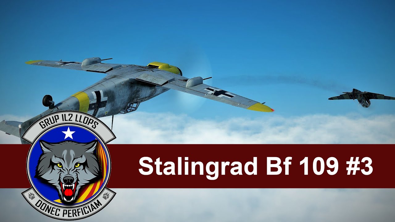 [IL-2 Sturmovik] Stalingrad Bf 109 #3 - Llops (www.cavallersdelcel.cat) de Fundació Bofill