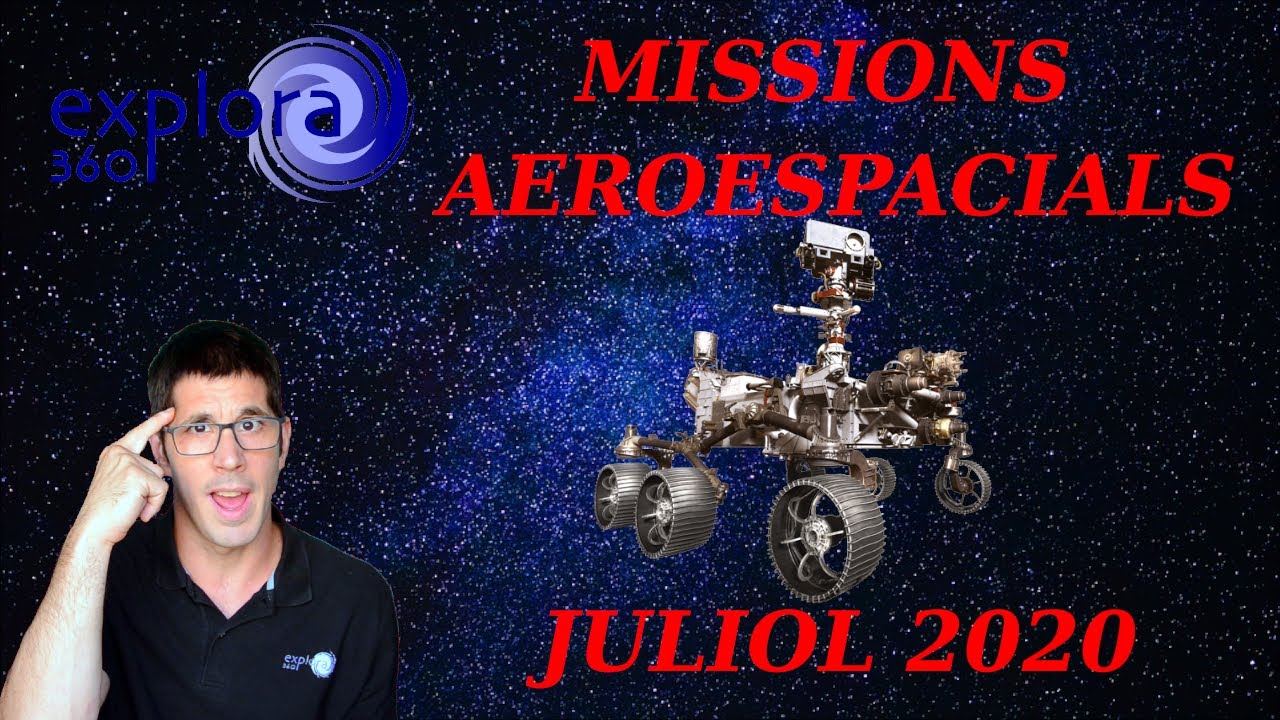Missions molt espacials - Juliol 2020 de explora360