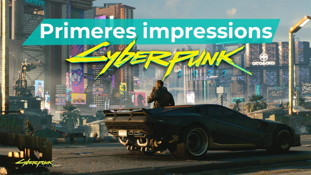 Primeres impressions de Cyberpunk 2077 de Lúdica