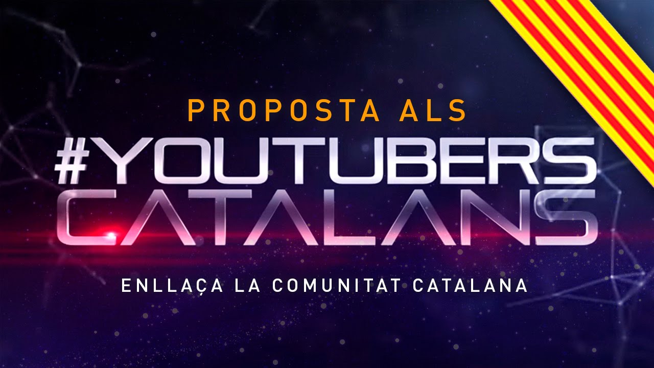 Proposta #YoutubersCatalans: Enllaça la comunitat catalana de Albert Fox