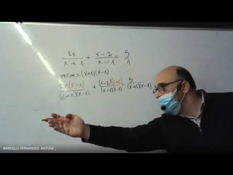 Classe mates B1A 26/11/2020 Equacions fraccionàries de Antoni Bancells