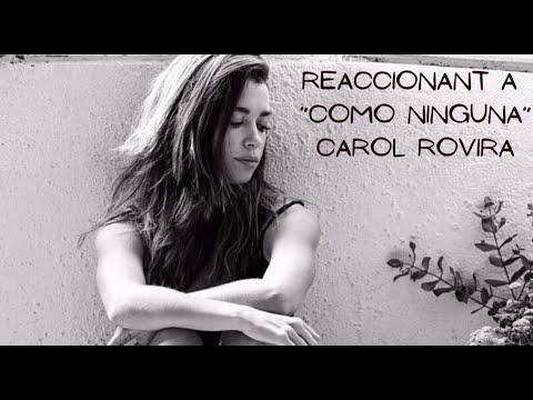 REACCIONANT A "COMO NINGUNA"_CAROL ROVIRA de Miss Sacarinaclass