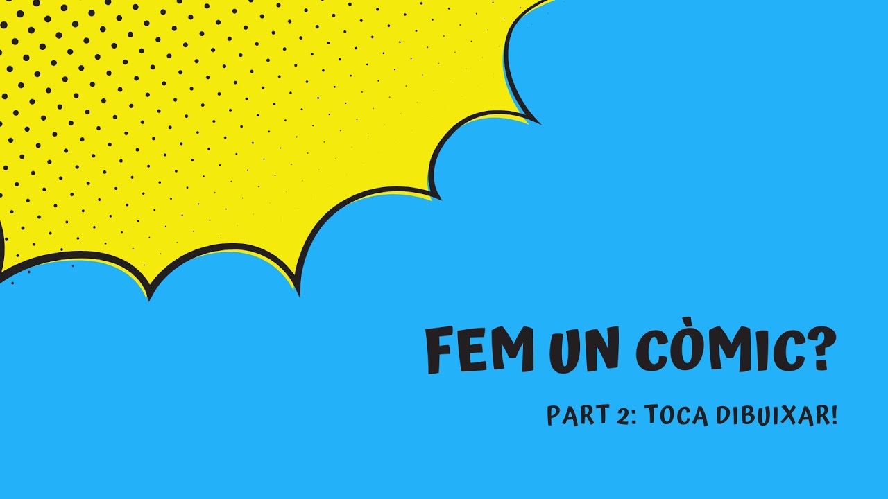 Projecte: Fem un còmic? Part 2- Llengua catalana i Educació Visual i Plàstica de Escola a casa