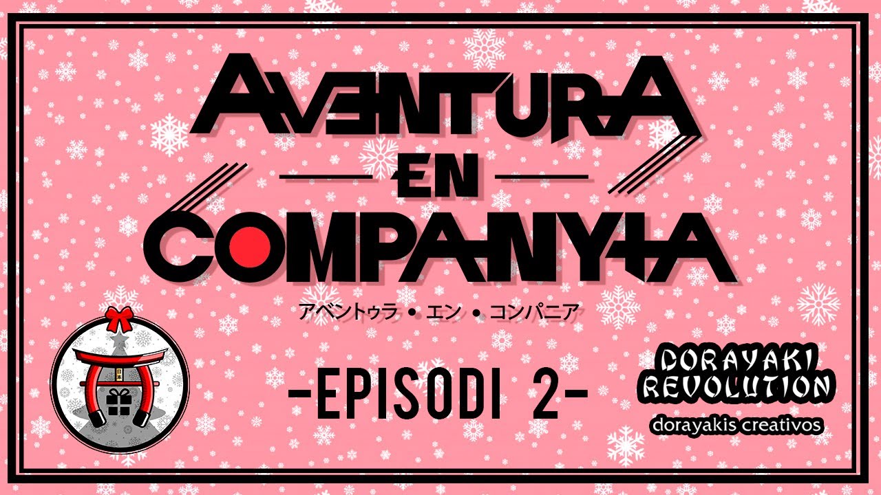 AVENTURA EN COMPANYIA「1x02」DORAYAKI REVOLUTION!! de Aventuraxjapo