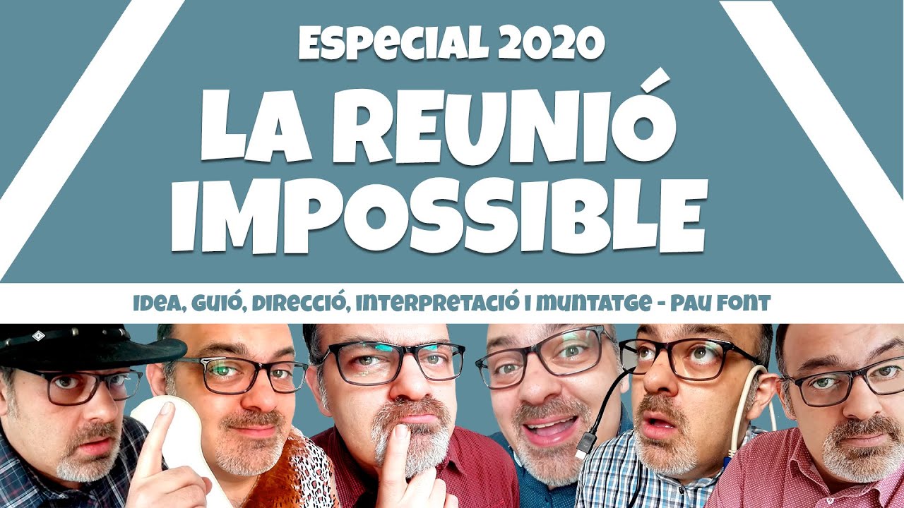 "La reunió impossible 2020" de Pau Font Sancho