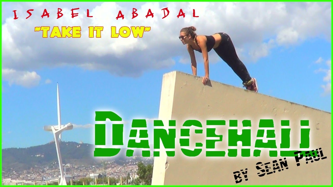 SEAN PAUL | RAGGA/DANCEHALL Isabel Abadal | TAKE IT LOW de Isabel Abadal