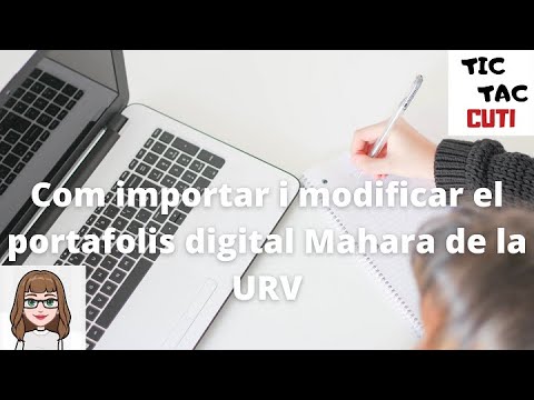 Com importar i modificar el portafolis digital Mahara de la URV de TICTACCuti