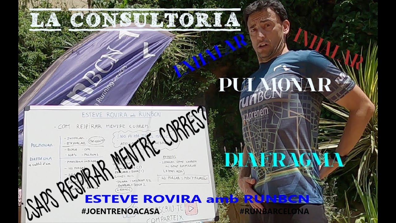 RUNBCN /LA CONSULTORIA /CONSULTA Nº7 / TÈCNICA DE RESPIRACIÓ AL CÓRRER de Esteve Rovira