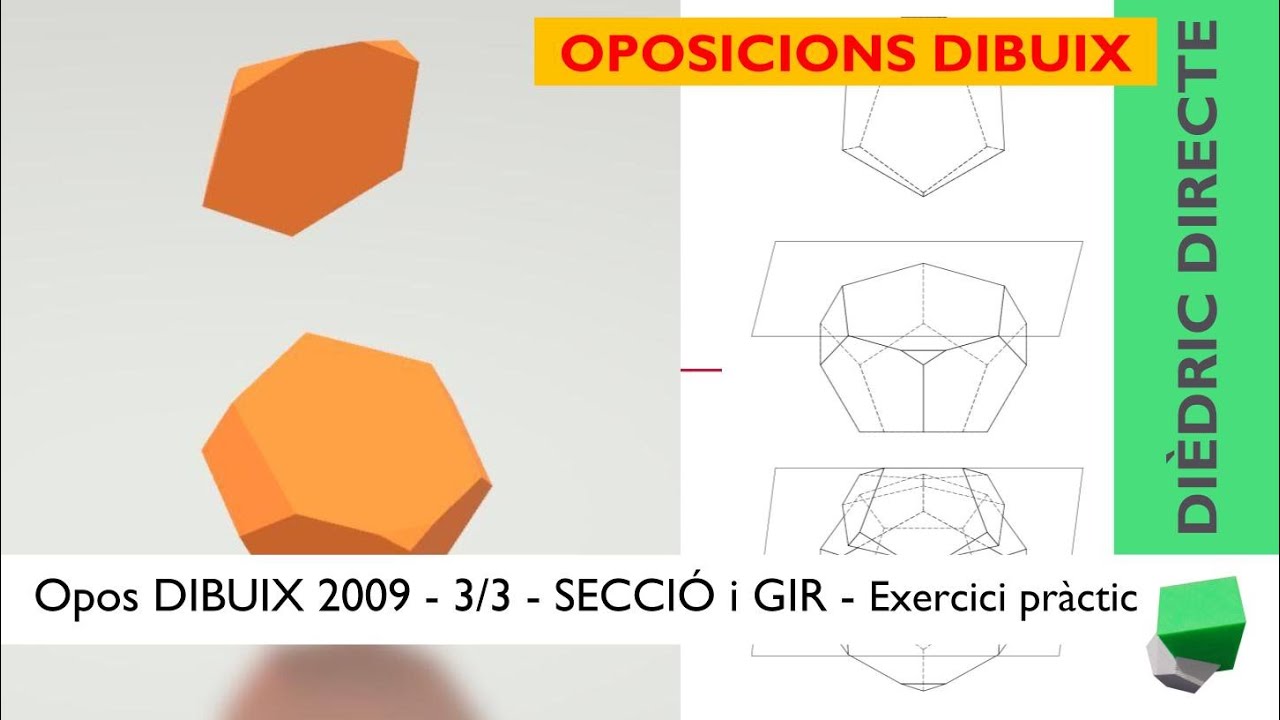 Oposicions DIBUIX 2009 3/3 - SECCIÓ i SOLUCIÓ - Exercici pràctic - DODECAEDRE - Dièdric directe de Josep Dibuix Tècnic IDC