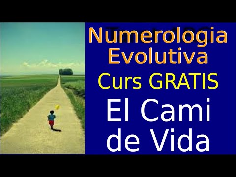 Curs gratuit de numerologia en catala ~ el Cami de Vida de Escola de Saviesa