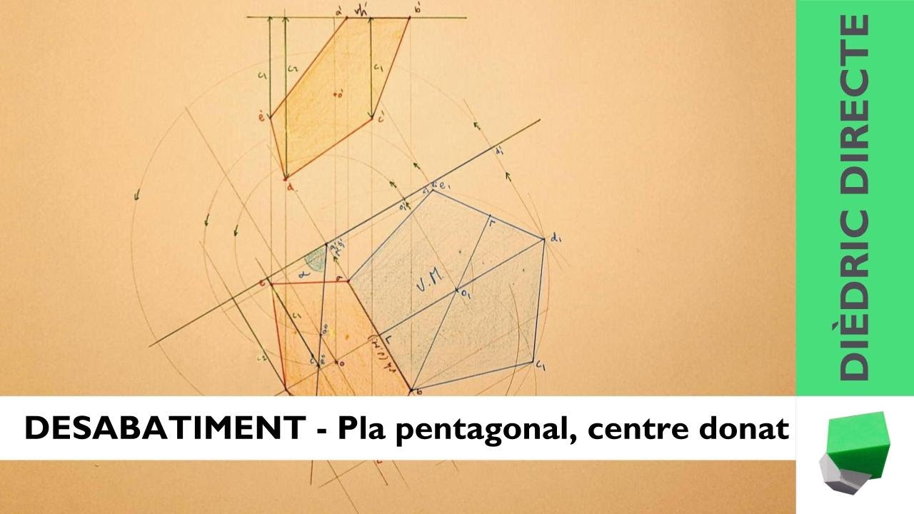 DESABATIMENT d'un pla pentagonal - Definit per un costat i el centre al PH - Dièdric directe de Josep Dibuix Tècnic IDC