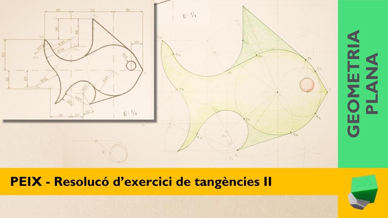 PEIX - Exercici de tangències complet II - Tangències - Geometria plana de Josep Dibuix Tècnic IDC