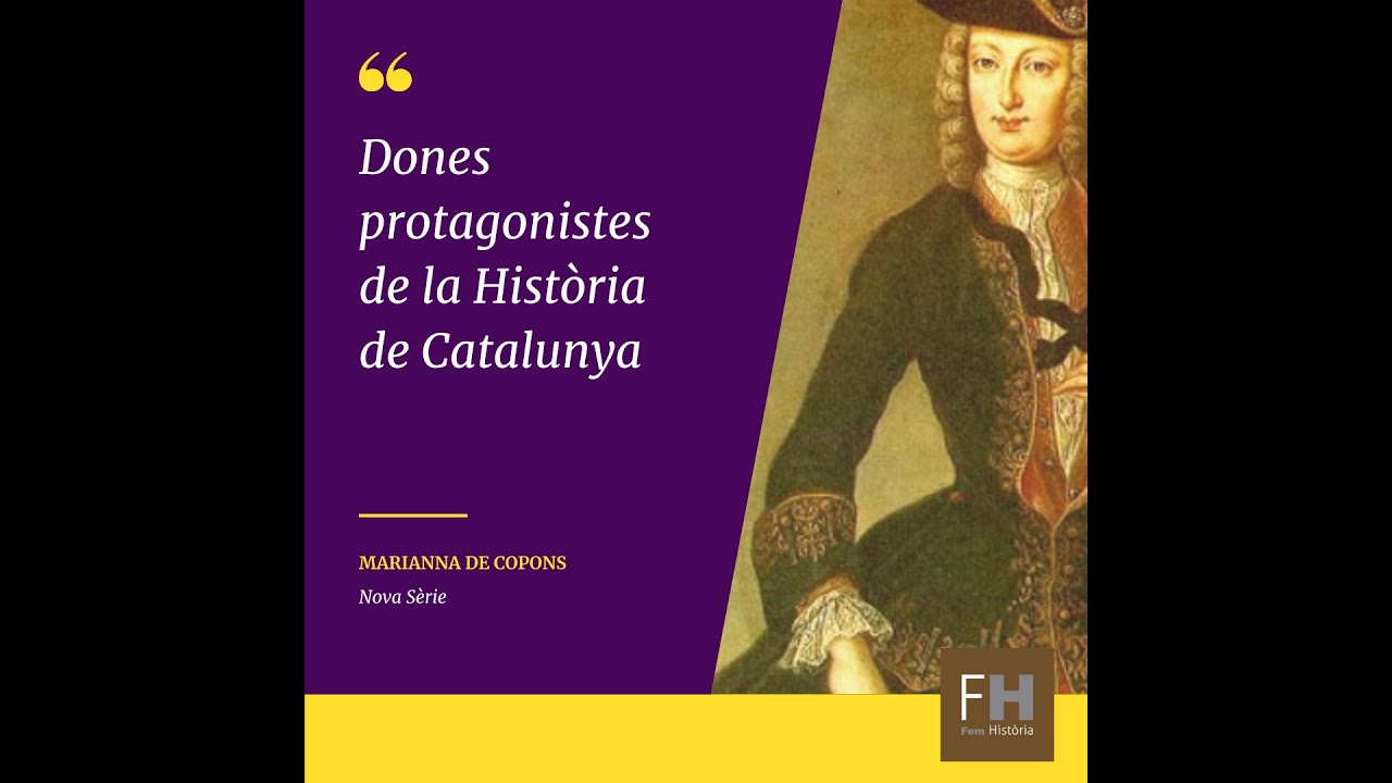 Marianna de Copons, la principal espia del servei d’intel·ligència català del 1714 de Fem Història