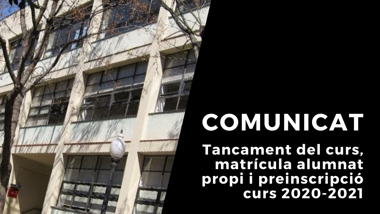 Comunicat - Tancament del curs, matrícula alumnat propi i preinscripció i matricula curs 2020-2021 de Joan Padrós Rodríguez