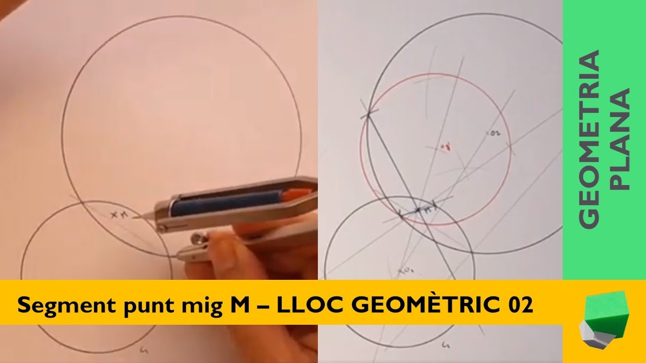 Segment sobre circumferències i punt mig M - Lloc Geomètric 02 - Geometria plana de Josep Dibuix Tècnic IDC