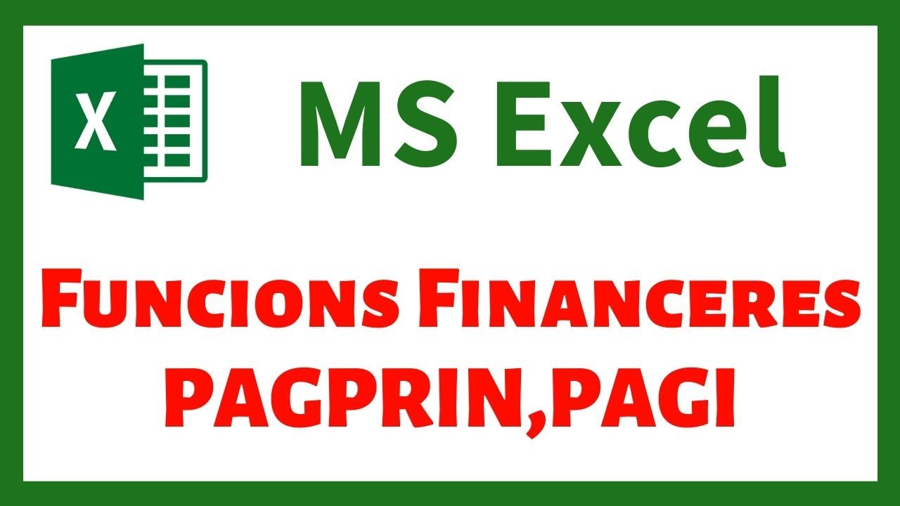 EXCEL en català Funcions Financeres part 3 PAGPRIN, PAGI by LuisProfe de LuisProfe