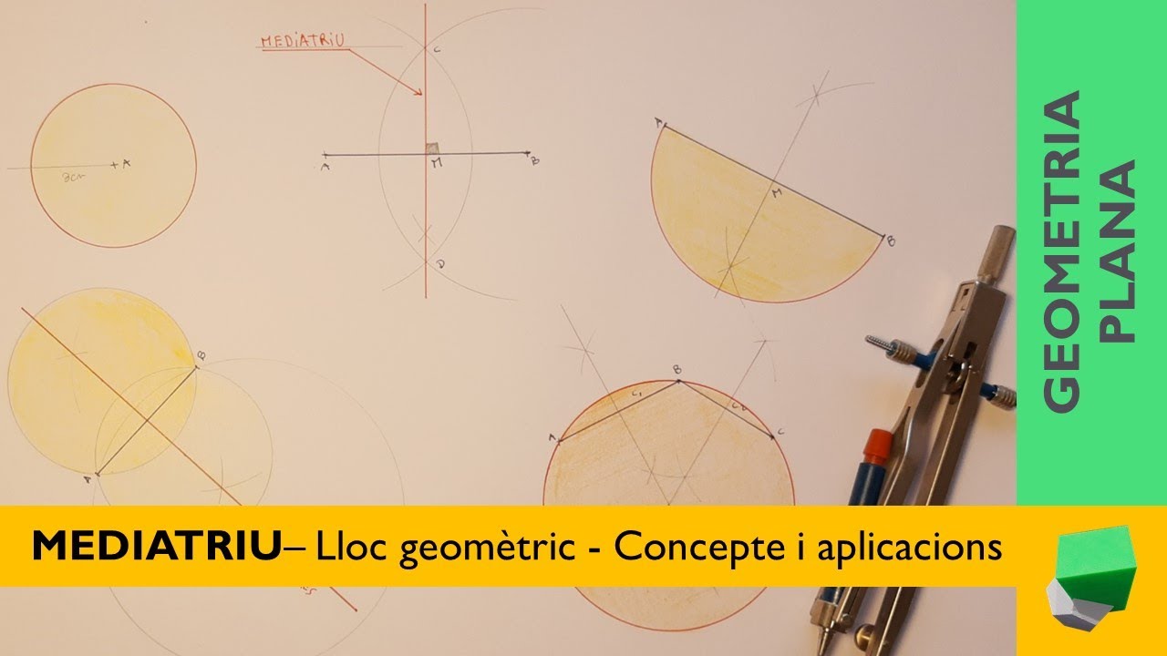 La MEDIATRIU - Concepte i aplicació - Lloc Geomètric 02 - Geometria plana de Josep Dibuix Tècnic IDC