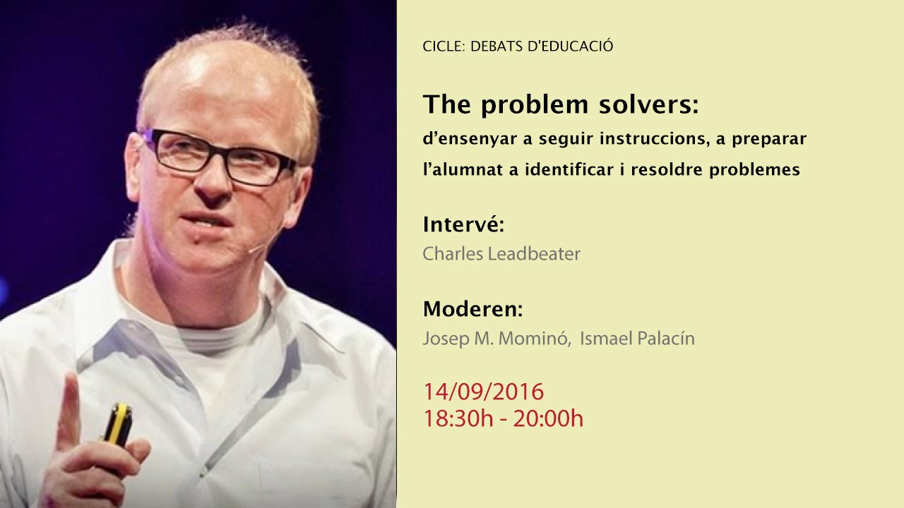 The problem solvers, Charles Leadbeater de Fundació Bofill