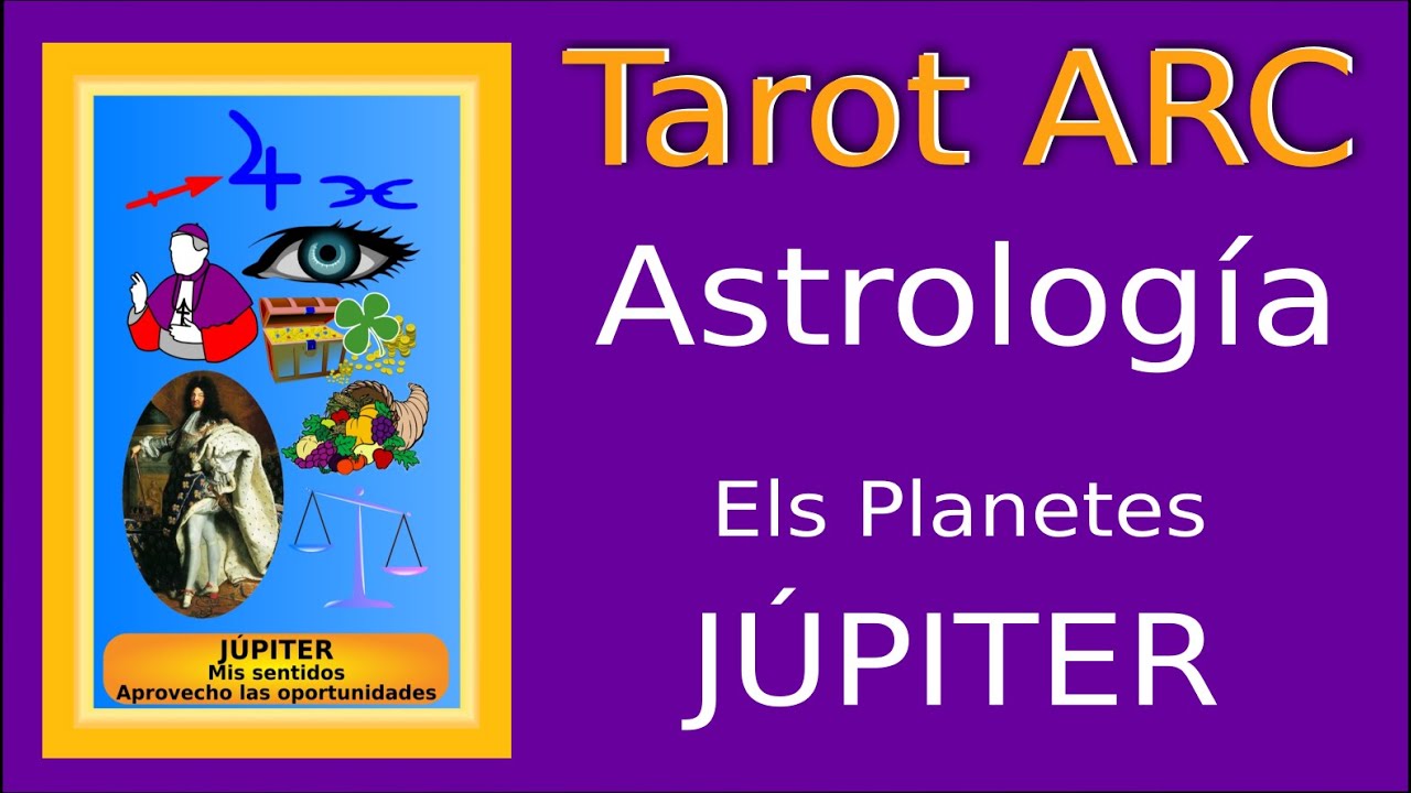 Els Planetes en Astrologia ~ Júpiter ~ Tarot ARC de Escola de Saviesa