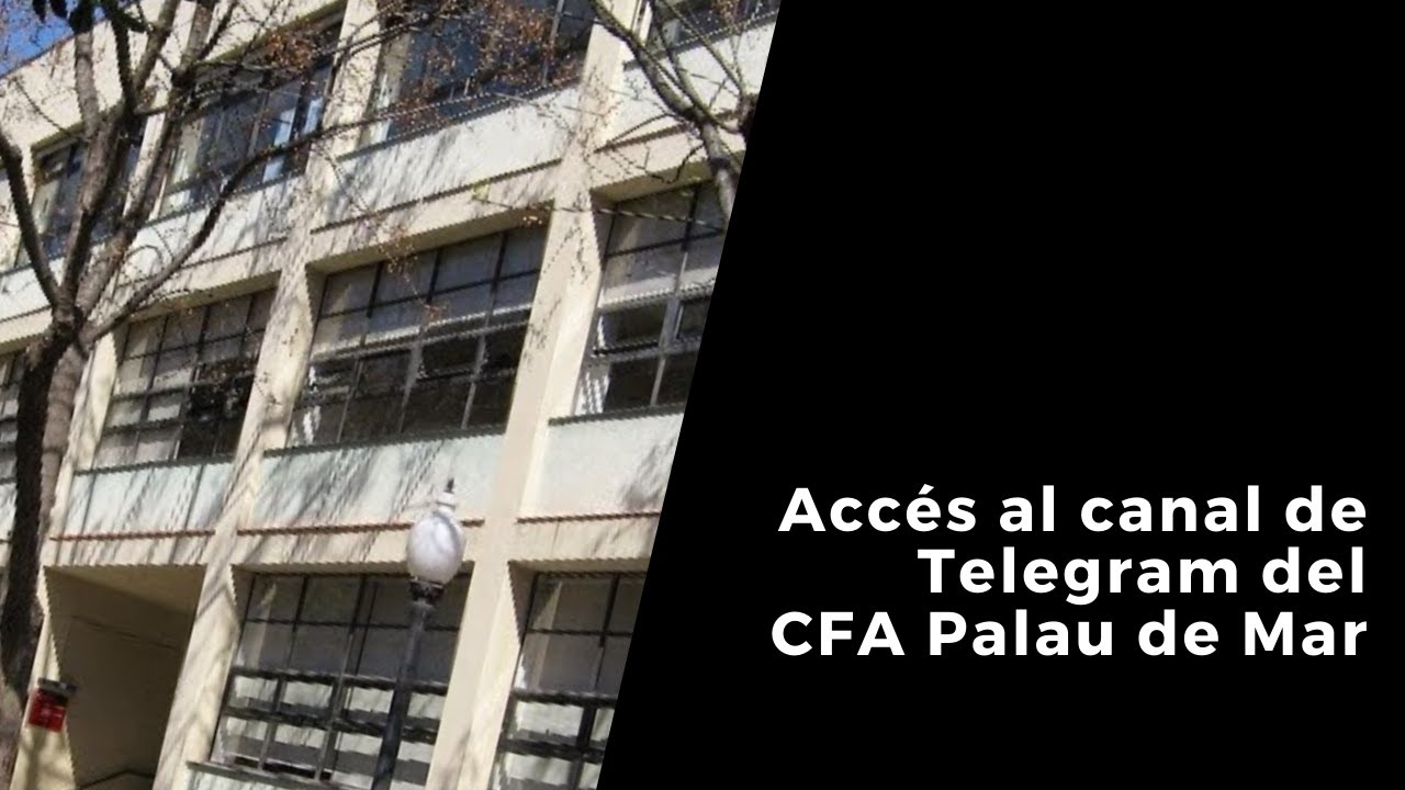 Instal.lació del Telegram i seguiment del canal del CFA Palau de Mar de Joan Padrós Rodríguez