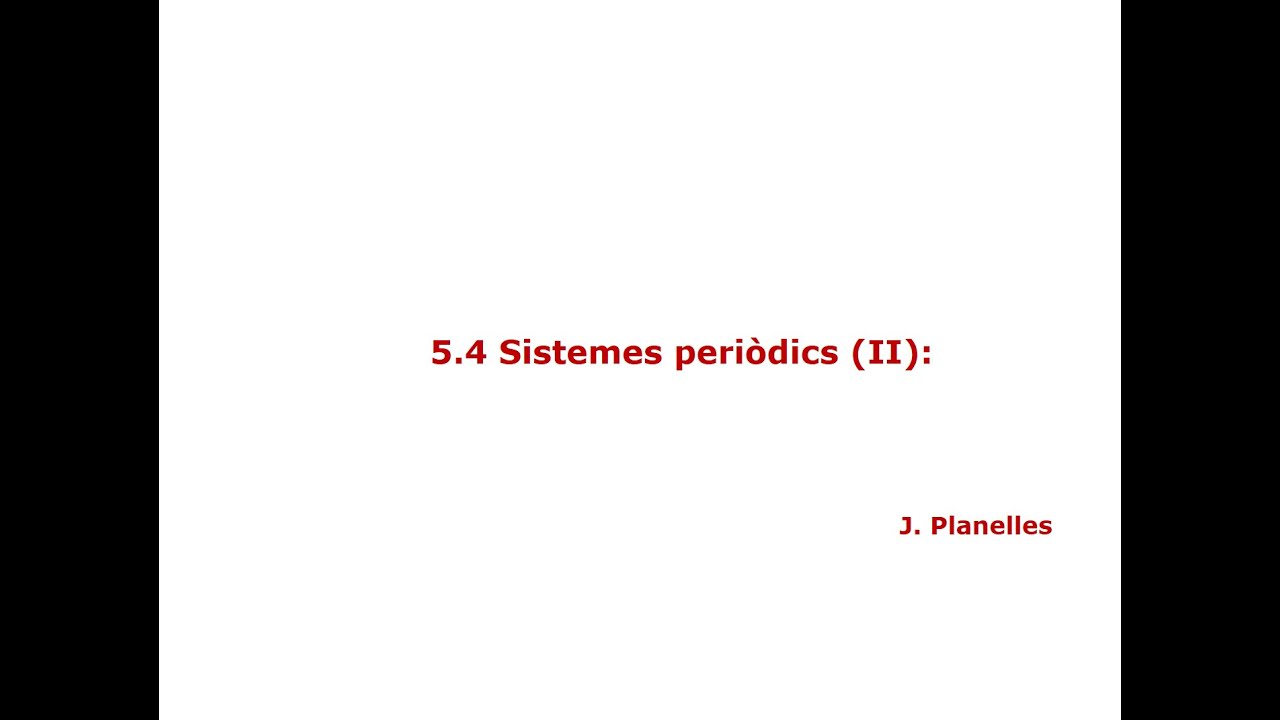 5.4.II.Molècules: Sistemes periòdics (II) de Josep Hilari Planelles Fuster