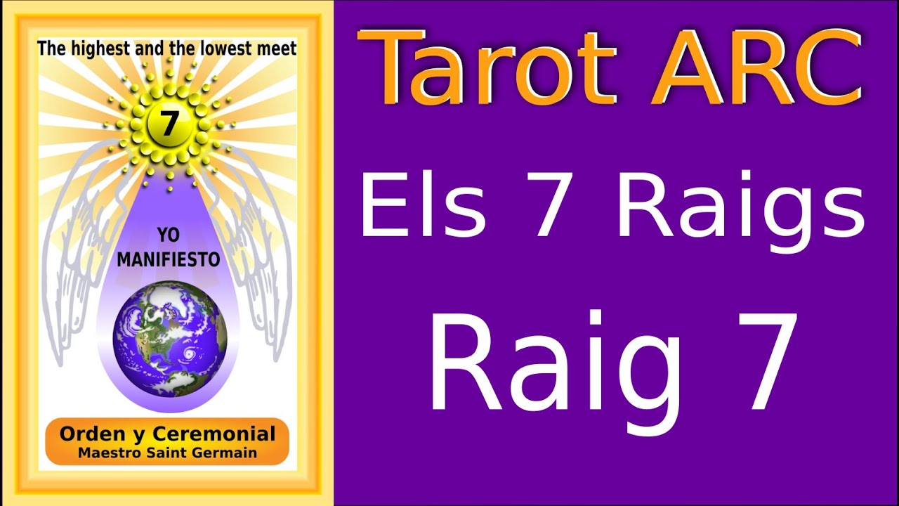 Els 7 Raigs ~ el setè raig ~ Tarot ARC - Dissenyat per Josep Gimbernat de Escola de Saviesa