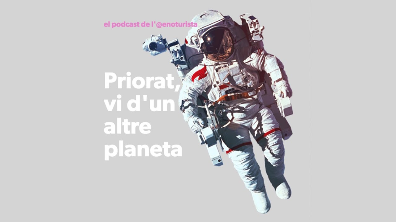 Podcast. Descobreix el Priorat, un univers de vinyes i vins de Enoturista