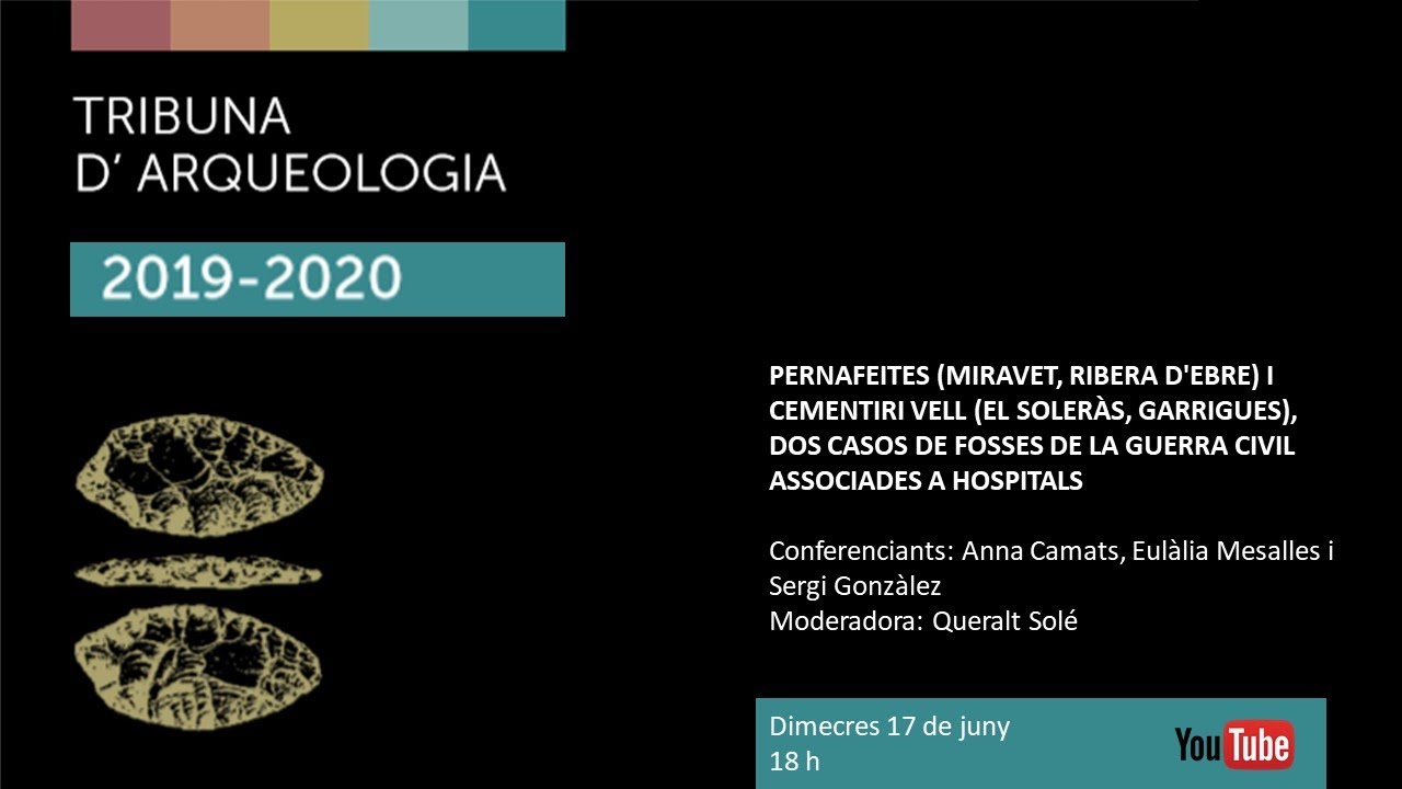 Tribuna d'Arqueologia 2019/2020 - Pernafeites (Miravet, Ribera d'Ebre) i Cementiri Vell (el Soleràs, de patrimonigencat