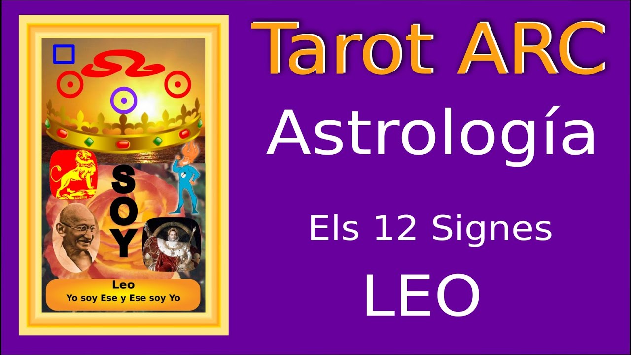 Els signes astrologics Leo Tarot ARC de Escola de Saviesa