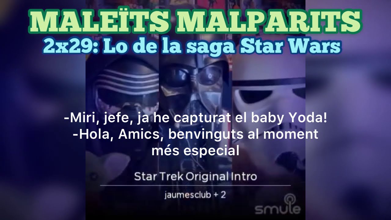 Cançó de lo de la saga Star Wars (Star Trek theme) de Maleïts Malparits