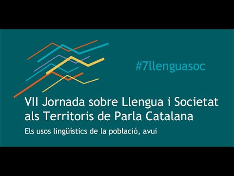 VII Jornada sobre Llengua i Societat en els Territoris de Parla Catalana de Llengua catalana