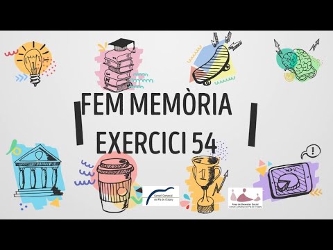 -EXERCICI 54 - EXERCICI MEMÒRIA, SESSIÓ 10 de Fem Companyia