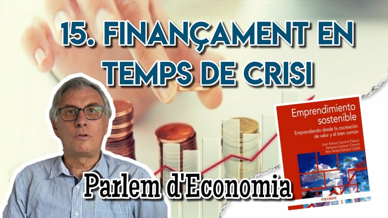 Finançament en temps de crisi: finances col·laboratives, business angels i capital risc de Parlem d'Economia