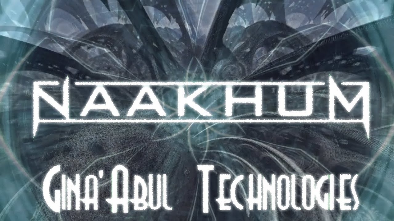 Naakhum - Gina'Abul Technologies de Naakhum