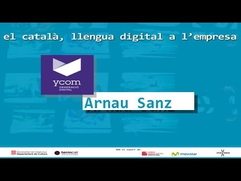 Arnau Sanz. El català, llengua digital a l'empresa. de Llengua catalana