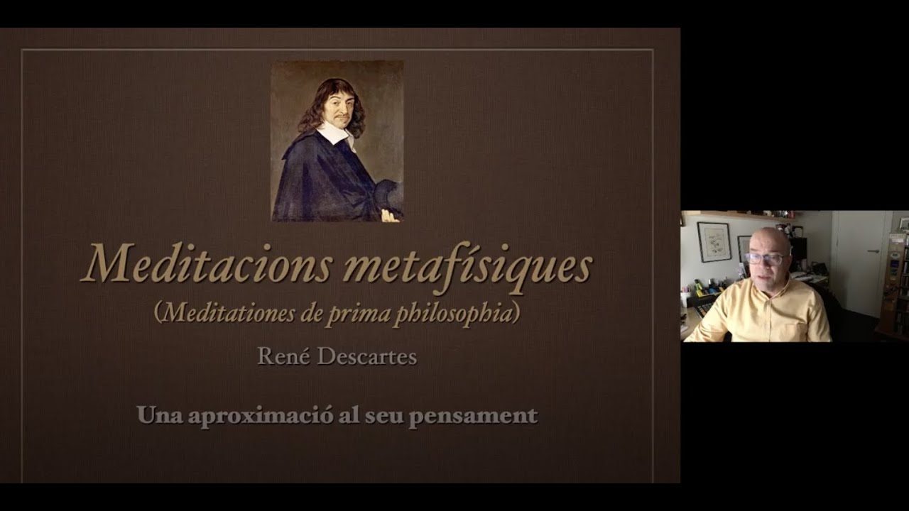 23. René Descartes: "Meditacions metafísiques" de Enric Gil Garcia