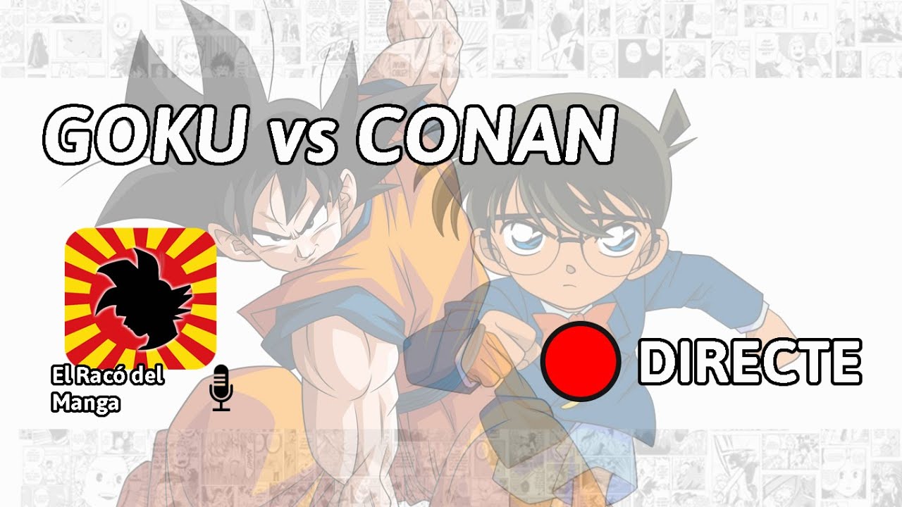 El Racó del Manga: Debat Electoral: Bola de Drac vs Detectiu Conan de El Racó del Manga