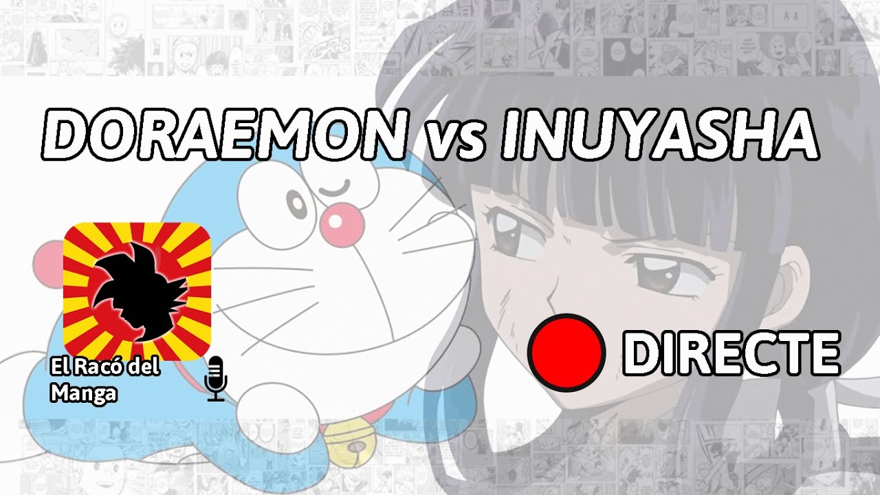 El Racó del Manga: Debat Electoral: Doraemon vs Inuyasha de El Racó del Manga