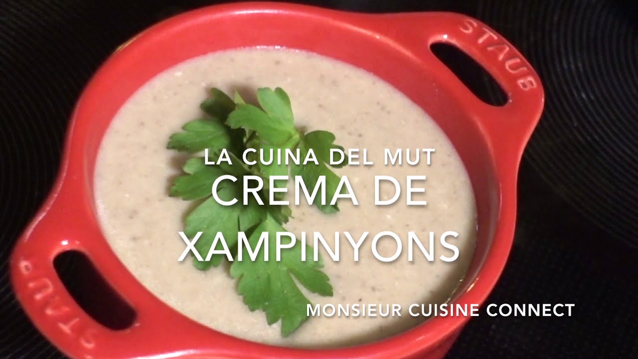 Crema de xampinyons - Monsieur Cuisine Connect de El cuiner mut