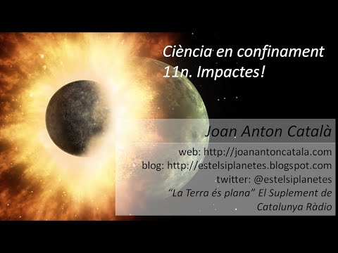 Ciència en confinament:11n. Impactes - Joan A. Català de La Calculadora Rodona