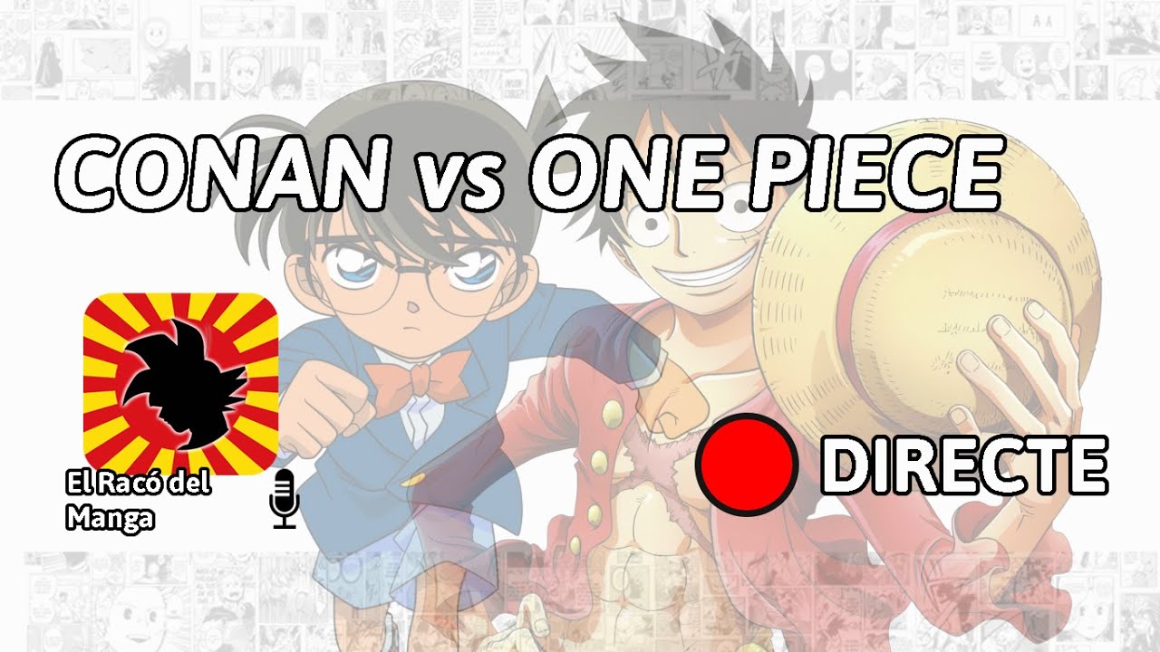 El Racó del Manga: Debat Electoral FINAL: Detectiu Conan vs One Piece de El Racó del Manga