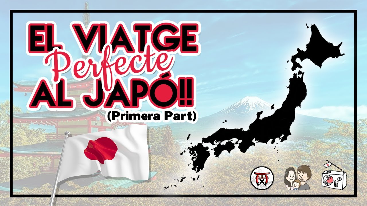 EL VIATGE PERFECTE AL JAPÓ!! (Primera Part) de Aventuraxjapo