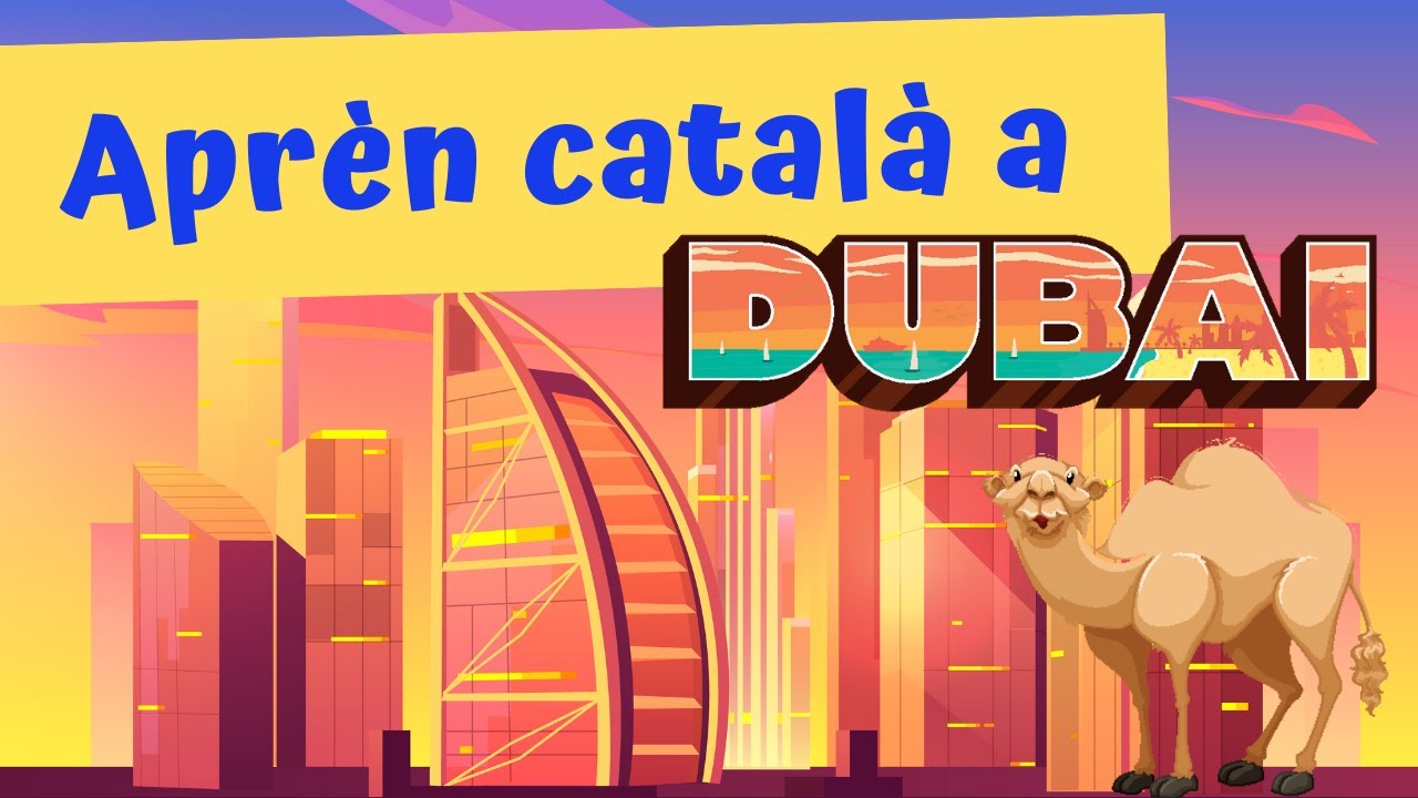 Aprender catalán en Dubai. Catalán para latinos. de CatalanParaLatinos